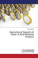 Agricultural Exports of India: A Post Reforms Analysis 3659721034 Book Cover