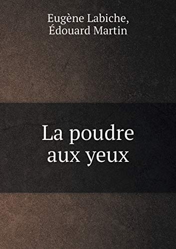 La poudre aux yeux [French] 5519468753 Book Cover