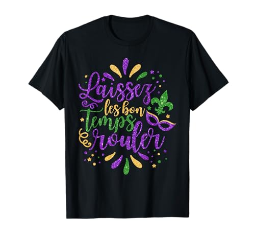 Laissez Les Bon Temps Rouler Mardi Gras 2024 New Orleans T-Shirt