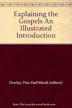 Hardcover Explaining the Gospels An Illustrated Introduction [Unqualified] Book