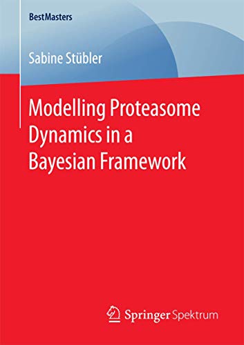Modelling Proteasome Dynamics in a Bayesian Framework (BestMasters) view 2