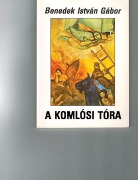 Paperback A komlo´si To´ra (Hungarian Edition) [Hungarian] Book