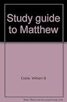 Study guide to Matthew B0006YK97Y Book Cover