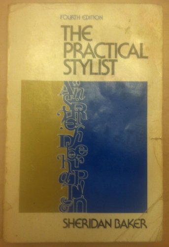The Practical Stylist - Fourth Edition (WRITING... B0012H9UHO Book Cover