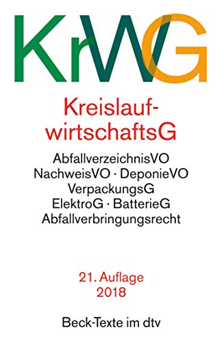 Kreislaufwirtschaftsgesetz (KrWG): mit Verordnungen, Verpackungsgesetz, Elektro- und Elektrogeräteg