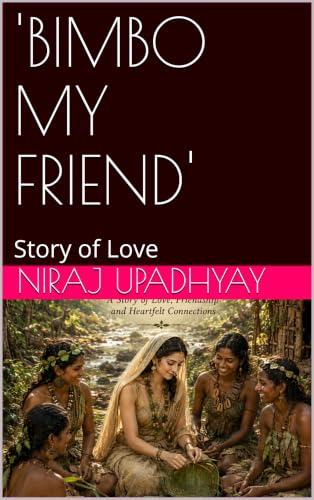 'BIMBO MY FRIEND': Story of Love