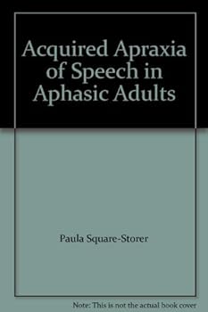Paperback Acquired Apraxia of Speech in Aphasic Adults Book