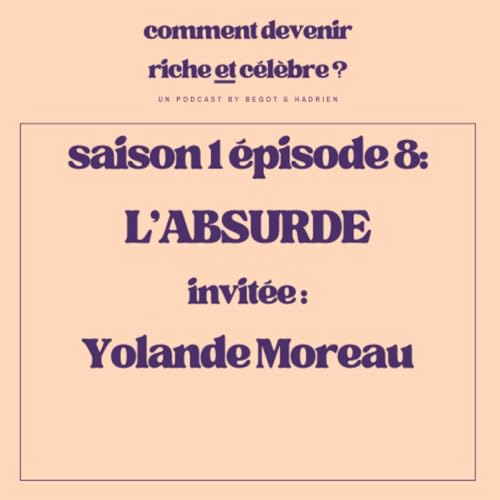 1.8 - L'absurde - Invit&eacute;e : Yolande Moreau