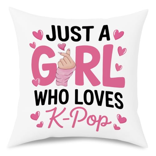 NGLIV K-pop Decor, Just a Girl Who Loves K-pop Room Decor, Rustic Anime Lovers Throw Girls K-pop Gifts Pillow Covers for Living Room Home Girl Bedroom Decoration Gifts-White