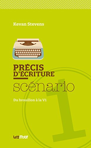 Télécharger Précis d’écriture du scénario PDF