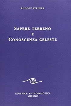Paperback Sapere terreno e conoscenza celeste [Italian] Book