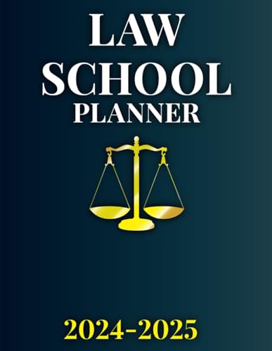 Law School Students Planner 2024-2025: (August 2024 - July 2025) Yearly, Monthly, and Weekly Spreads