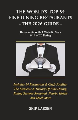 The World's Top 54 Fine Dining Restaurants - The 2026