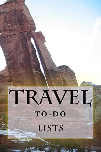 Travel To-Do Lists Book: Stay Organized (Turn Your Travels Into a Book)