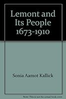 Lemont and Its People, 1673-1910 1886094624 Book Cover