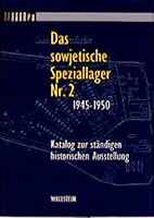 Das Sowjetische Speziallager NR. 2, 1945-1950: Katalog Zur Standigen Historischen Ausstellung 3892442843 Book Cover