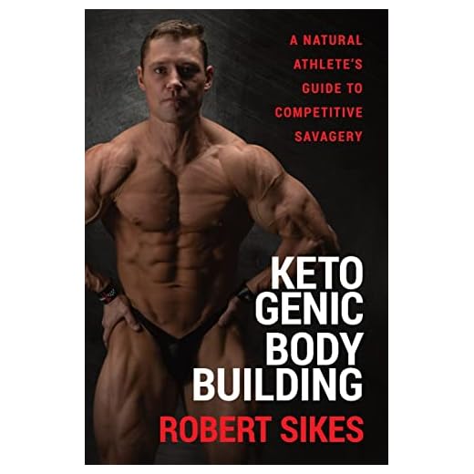 Ketogenic Bodybuilding: A Natural Athlete's Guide to Competitive Savagery
