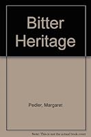 Bitter Heritage B000NPRKFA Book Cover