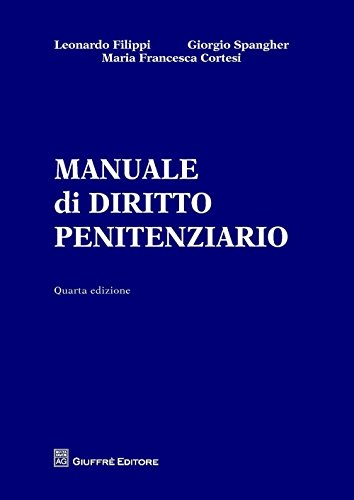 Manuale di diritto penitenziario Manuale di diritto penitenziario