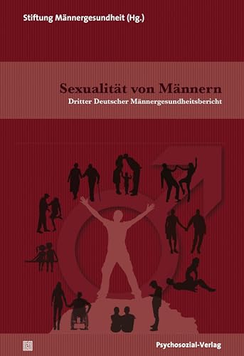 Sexualität von Männern: Dritter Deutscher Männergesundheitsbericht