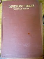 Immigrant forces; factors in the new democracy 1913 [Hardcover] B0114TX0T8 Book Cover