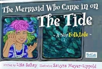 Paperback The Mermaid Who Came in on the Tide A Norfolktale Book