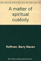 A matter of spiritual custody 0935834559 Book Cover