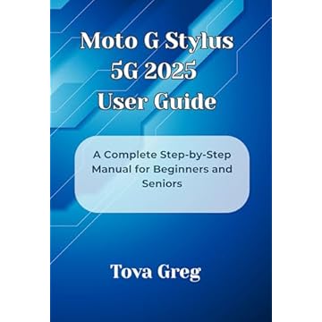 Moto G Stylus 5G 2025 User Guide: A Complete Step-by-Step Manual for Beginners and Seniors (English Edition)