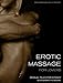 Erotic Massage for Lovers: Sensual Touch for Intimacy and Orgasmic Pleasure