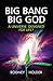 Big Bang, Big God: A Universe Designed for Life?