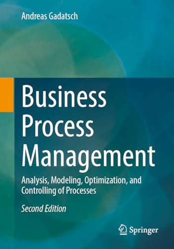 Business Process Management: Analysis, Modeling, Optimization, and Controlling of Processes