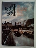 Life in the Peace Zone: An American Company Town B0006C0PQQ Book Cover