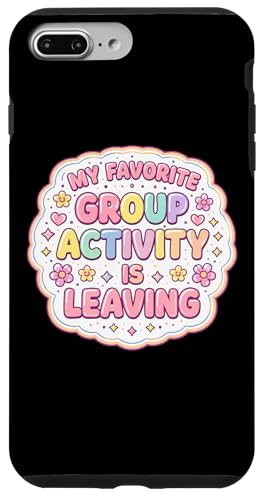 My Favorite Group Activity Is Leaving Funny ���f�B�[�X �ԕ� �X�}�z�P�[�X iPhone 7 Plus/8 Plus �p