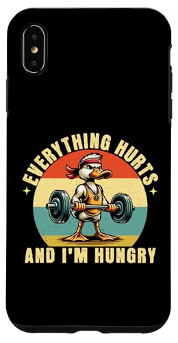 Everything Hurts and I'm Hungry Funny Gym Duck Carcasa para iPhone XS Max