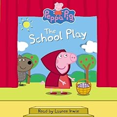 The School Play (Peppa Pig) Audiolibro Por Meredith Rusu arte de portada