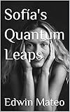  Sofía\'s Quantum Leaps (English Edition)