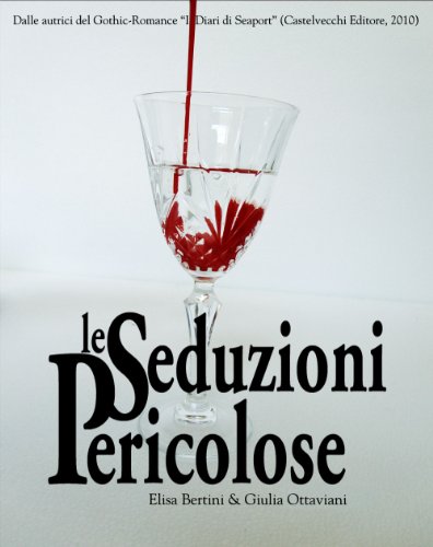 Le Seduzioni Pericolose