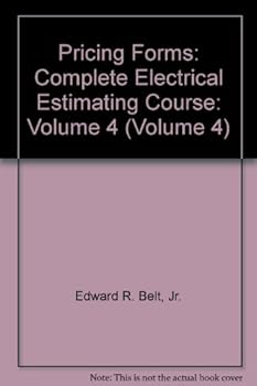 Paperback Pricing Forms: Complete Electrical Estimating Course: Volume 4 (Volume 4) Book