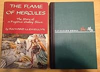 The flame of Hercules;: The story of a fugitive galley slave (Cavalcade books) B0007E87FY Book Cover