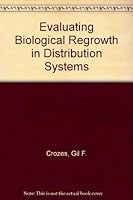 Evaluating Biological Regrowth in Distribution Systems 1583210253 Book Cover
