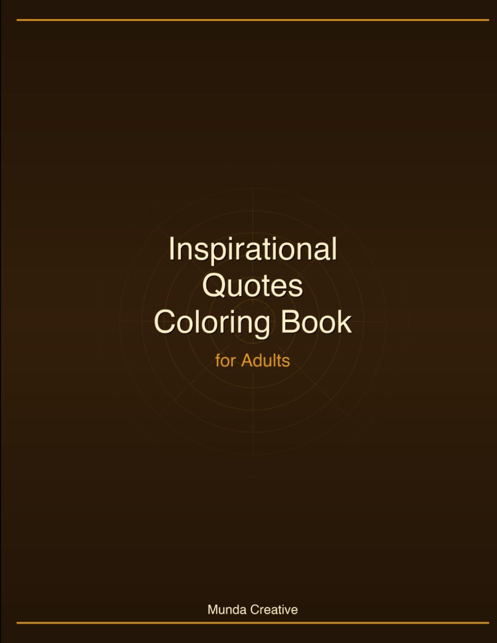 Inspirational Quotes Coloring Book: for Adults