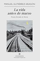 La vida antes de marzo 8433972006 Book Cover