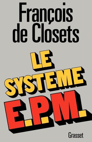 Le système E.P.M. (French Edition)