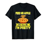 feed me apple pie and tell me i'm pretty funny matematics maglietta