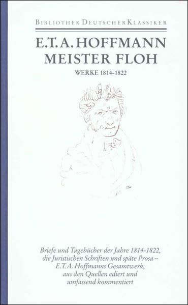 Sämtliche Werke in sechs Bänden: Band 6: Späte Prosa. Briefe. Tagebücher und Aufzeichnungen. Juristische Schriften. Werke 1814-1822