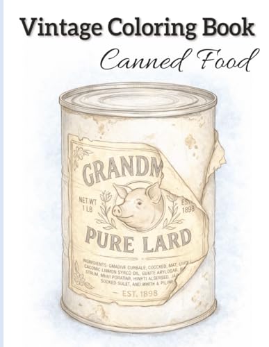 Vintage Cans Coloring Book: 49 Unique Vintage Can Designs Featuring