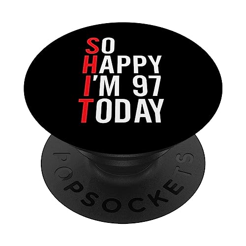 So Happy I'm 97 Today Funny 97th Birthday Chistes 97 Cumpleaños PopSockets PopGrip Intercambiable