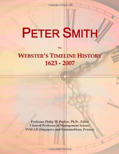Peter Smith: Webster's Timeline History, 1623 - 2007