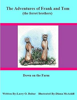Paperback Frank and Tom (the ferret brothers) Down on the Farm Book