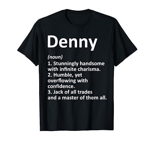 DENNY Definition Personalized Name Funny Birthday Gift Idea T-Shirt